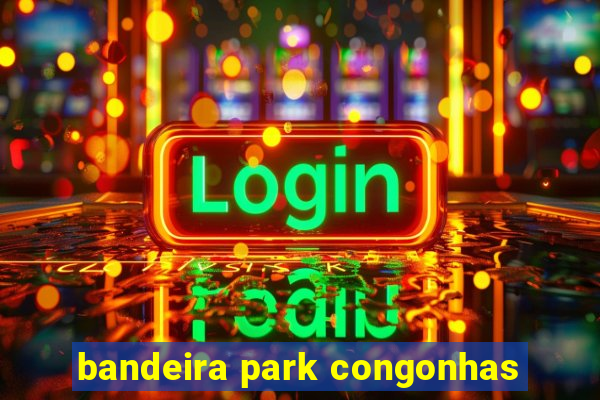 bandeira park congonhas